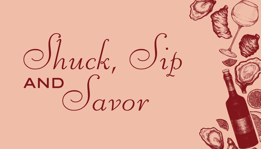 Shuck, Sip & Savor